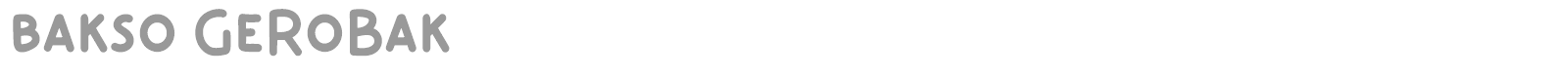 Bakso Gerobak font preview